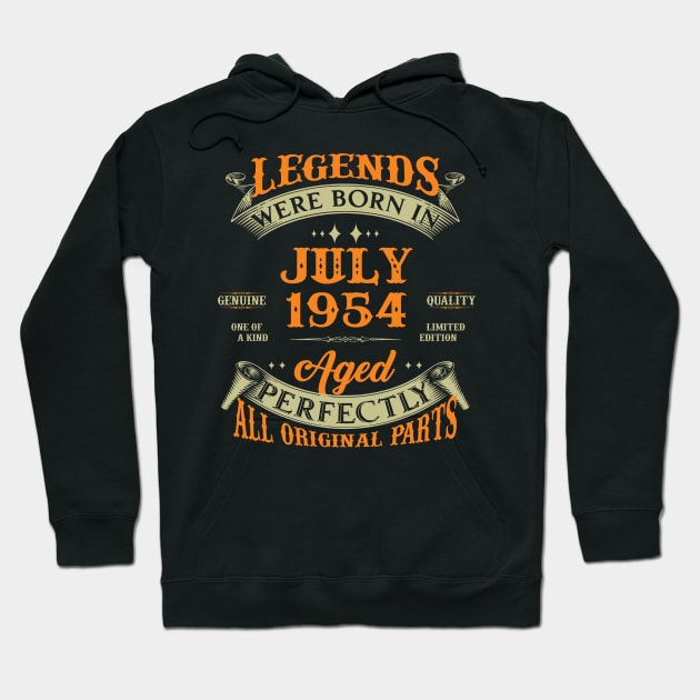 69th Birthday Gift Legends Born In July 1954 69 Years Old Hoodie by Schoenberger Willard